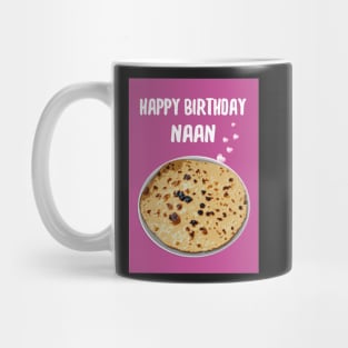 Happy birthday Naan! Mug